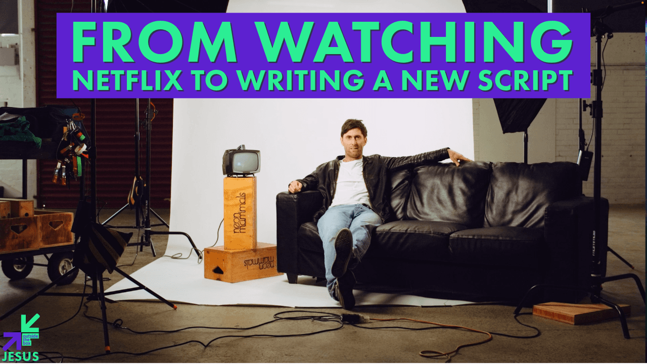 From Watching Netflix to Writing a New Script